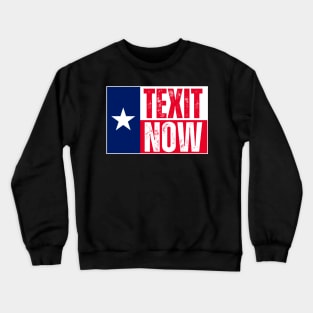 Texit now Crewneck Sweatshirt